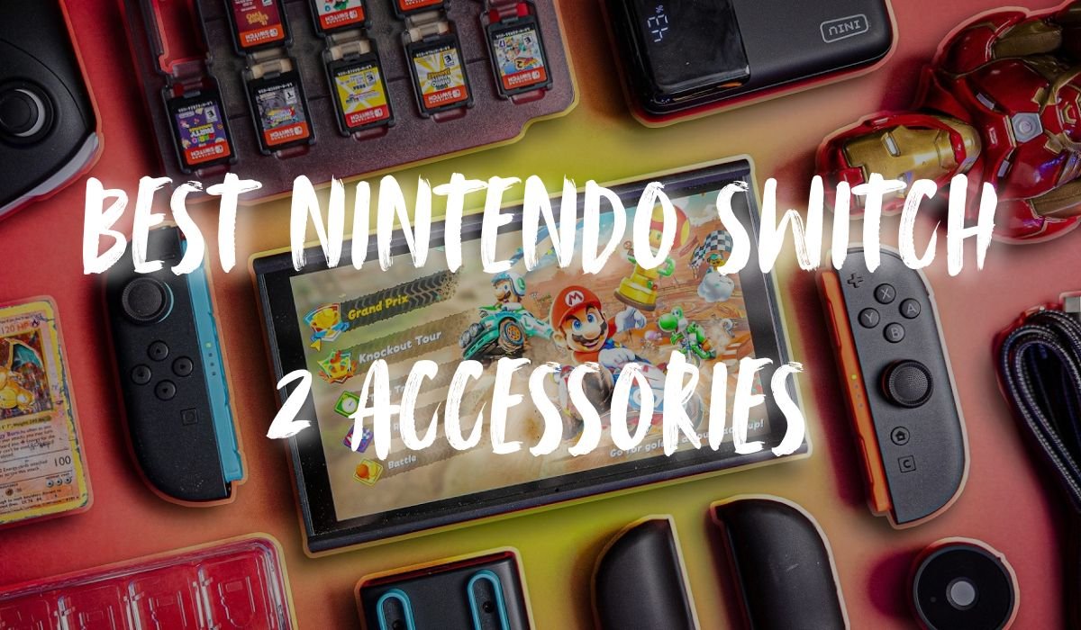 Best Nintendo Switch 2 Accessories